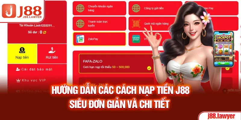 Hướng dẫn các cách nạp tiền J88 siêu đơn giản và chi tiết